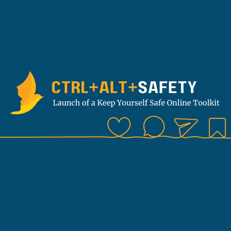 CTRL+ALT+SAFETY Keep yourself safe online toolkit